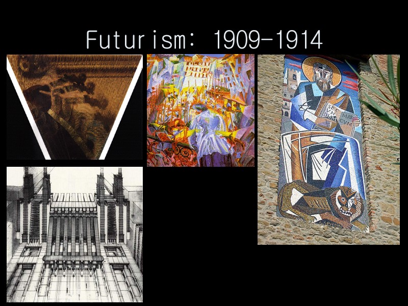 Futurism: 1909-1914